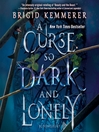 Cover image for A Curse So Dark and Lonely